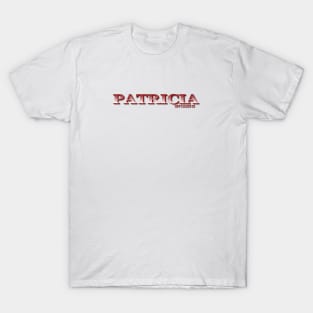 PATRICIA. MY NAME IS PATRICIA. SAMER BRASIL T-Shirt